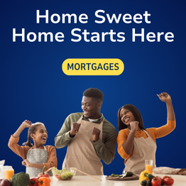 Home sweet home starts here. Learn about our mortgage loans.